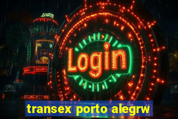 transex porto alegrw